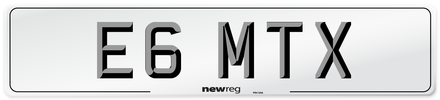 E6 MTX Number Plate from New Reg